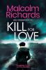 Kill for Love: An Emily Swanson Murder Mystery: 5 (The Emily Swanson Series)