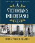 A Victorian's Inheritance: 1 (Who Do I Think You Were?®)