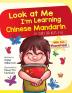 Look At Me I'm Learning Chinese Mandarin: A Story For Ages 3-6: 7