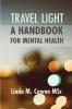 TRAVEL LIGHT: A HAND BOOK FOR MENTAL HEALTH