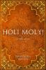 Holi Moly! & Other Stories: 3 (India Collection)