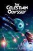 The Celestian Odyssey: 5 (The Starguards - Of Humans Heroes and Demigods)