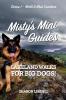 Misty's Mini Guides: Lakeland Walks for Big Dogs: 1 (North & West Cumbria)