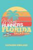 Mum Runners Florida Vacation