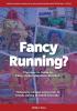 Fancy Running?: The How to Guide to Fancy Dress Marathon Running