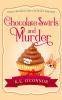 Chocolate Swirls and Murder: 2 (Holly Holmes Cozy Culinary Mystery)