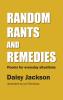 Random Rants and Remedies: Poems for everyday situations