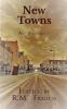 New Towns: An Anthology of New Writing