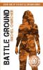 Battle Ground: 1 (The Battle Ground Series)