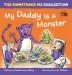 My Daddy is a Monster: My Kids are Monsters (Monstrous Me Collection)