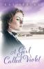 A Girl Called Violet: 2 (The Hope Series)