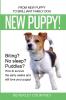 New Puppy!: From New Puppy to Brilliant Family Dog