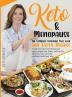 Keto & Menopause.: The Complete Ketogenic Diet with 200 Tasty Recipes to Help You Overcome Menopause Issues Regain Your Vitality and Live This Moment ... After 50 / Keto Diet for Women After 50)