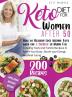 Keto Diet For Women after 50: How to Healthy Lose Weight with the 5 Secrets to Burn Fat - Including Tasty and Yummy Recipes to Reset Your Body Boost Your Energy and Feel young.: N3