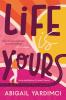 Life Is Yours