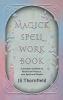 Magick Spell Workbook