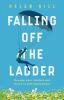 Falling Off The Ladder: Revamp your mindset and thrive in self-employment