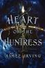 Heart of the Huntress: 1 (The Chronicles of Teneria)