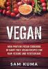 Vegan: High Protein Vegan Cookbook of Dairy Free Vegan Recipes for Raw Vegans and Vegetarians