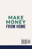 Make Money From Home: A Step-by-Step Guide to make money from home with work from home jobs