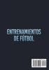 Entrenamientos de fútbol: 2 libros in 1