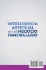 Inteligencia artificial en el negocio inmobiliario: Cómo la inteligencia artificial y el aprendizaje automático transformarán el negocio inmobiliario el marketing y las finanzas de todos