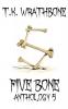 Five Bone: Anthology 5