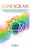 Enneagram: The Only Book You Will Ever Need to Build Strength for Your Life. Discover The 9 Personalities Types. Evolve Your Personality and Become Self Aware!