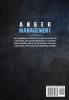 Anger Management: 13 Powerful Steps to Take Complete Control of Your Emotions For Men and Women Self-Help Guide for Self Control Psychology Behind Anger