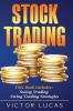 Stock Trading: This book includes: Swing Trading Swing Trading Strategies