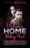 Welcome Home Baby Girl: An MDLG DDLG & ABDL novel about a Mommy & Daddy Dom who train their naughty girl to be the perfect little one