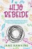 Mi Hijo Rebelde: Un enfoque parental pacífico sobre el conflicto para criar a tu hijo desobediente (Spanish Edition)