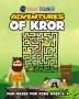 Adventures of Kror - Fun Mazes for Kids ages 6-8