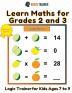 Learn Maths For Grade 2 and 3 - Logic Trainer For Kids Ages 7 to 9