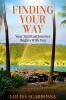 Finding Your Way: Your Spiritual Journey Begins With You