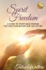 Spirit Freedom: A Guide to Spiritually Prepare the Next Generation for the Future