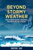 Beyond Stormy Weather: Keys to Understanding Navigating and Embracing Your Emotions