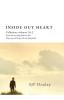 Inside Out Heart Collection: Volume 1: Poems for my dying father & after; and Volume 2: Diary notes of being with my dying father