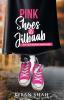 Pink Shoes and Jilbaab