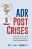 ADR Post Crises