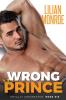 Wrong Prince: An Accidental Pregnancy Romance: 6 (Royally Unexpected)