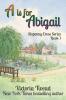 A is for Abigail: A Sixpenny Cross story: 1