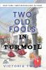 Two Old Fools in Turmoil: 5