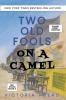 Two Old Fools on a Camel - LARGE PRINT: From Spain to Bahrain and back again: 3 (Old Fools Large Print)