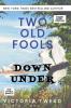 Two Old Fools Down Under - LARGE PRINT: 6 (Old Fools Large Print)