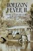 Horizon Fever II: Explorer A E Filby's own account of his extraordinary Australasian Adventures 1921-1931