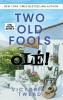 Two Old Fools - Ole!: 2