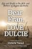 Dear Fran Love Dulcie: Life and Death in the Hills and Hollows of Bygone Australia