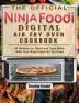 The Official Ninja Foodi Digital Air Fry Oven Cookbook: 80 Recipes for Quick and Easy Make With Your Ninja Foodi Air Fry Oven