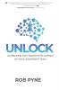 Unlock: Leveraging the hidden intelligence in your leadership team